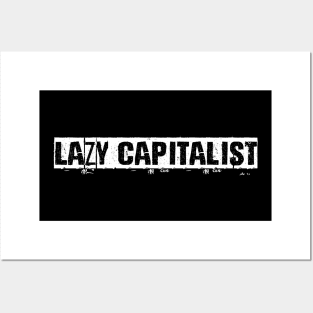 Lazy Capitalist Anti Capitalist Posters and Art